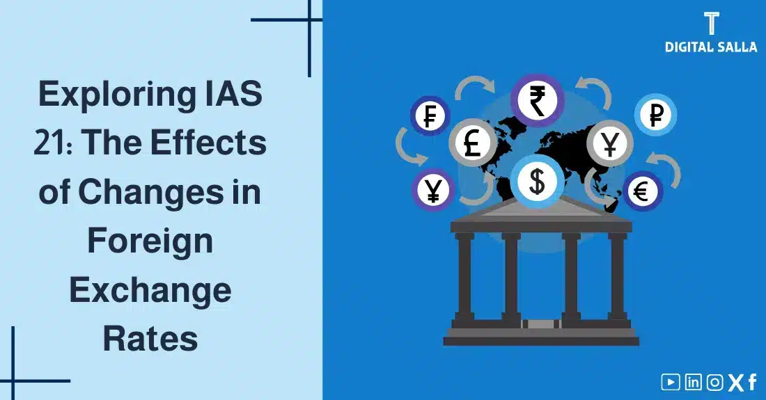 "Illustrative image for an article onIAS 21 International Accounting Standard: The Effects of Changes in Foreign Exchange Rates. It displays the article's title, along with an illustration symbolizing the content, depicting a bank with foreign currency symbols."